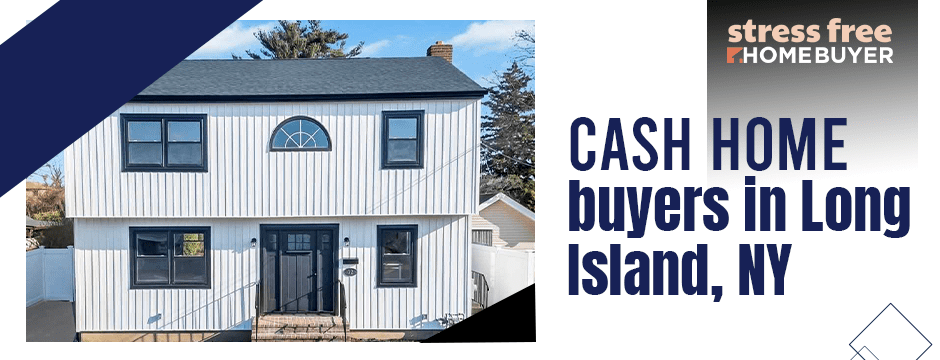 cash home buyers in Long Island, NY